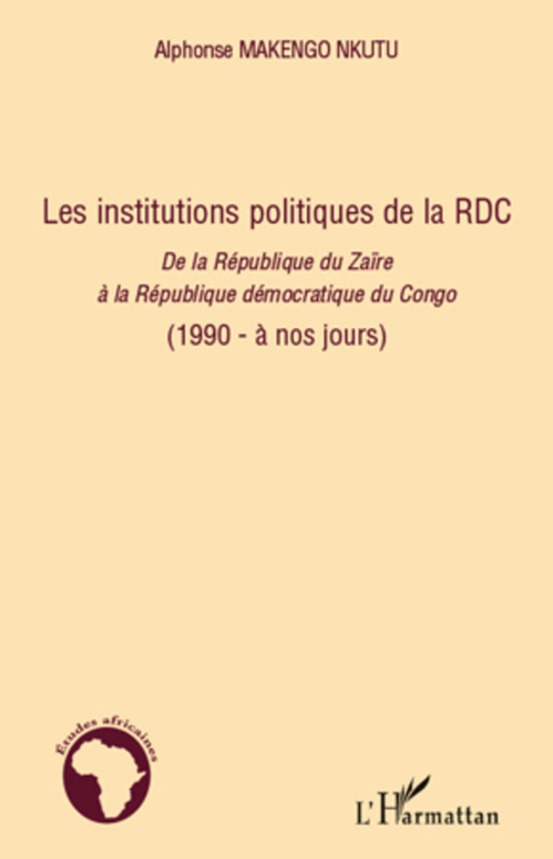 Couverture ebook de Les institutions politiques de la RDC, de Alphonse Makengo nkutu