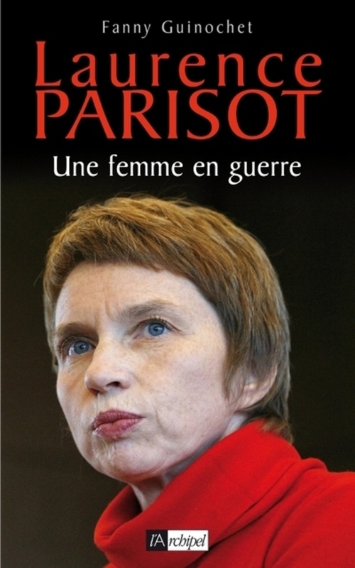 Couverture ebook de Laurence Parisot - Une femme en guerre, de Fanny Guinochet