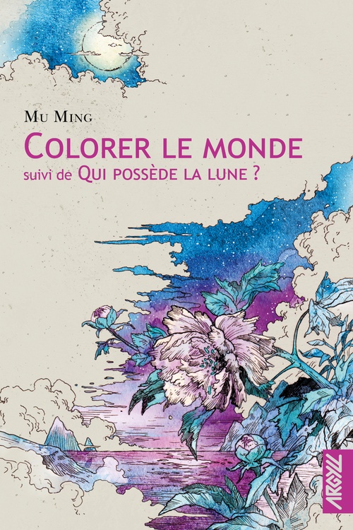 Couverture ebook de Colorer le monde, de Mu MING