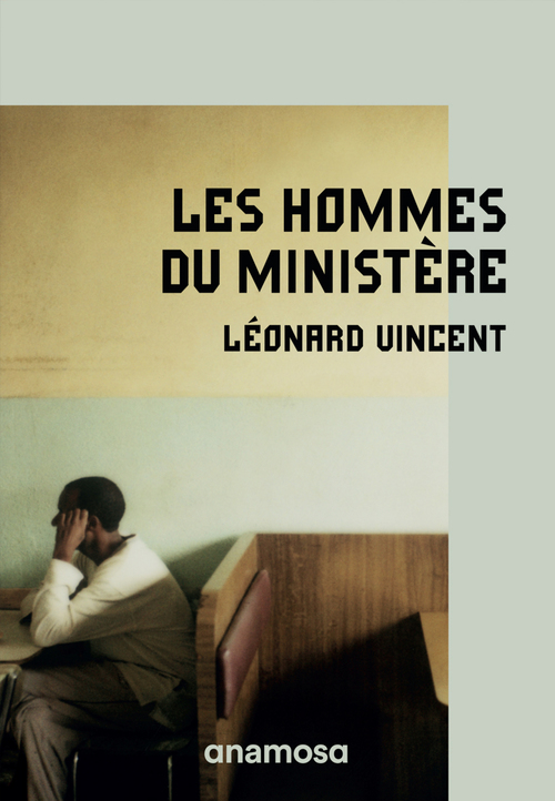 Couverture ebook de Les hommes du ministère, de Léonard Vincent