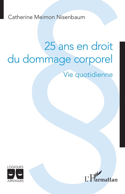 Couverture ebook de 25 ans en droit du dommage corporel, de Catherine Meimon Nisenbaum