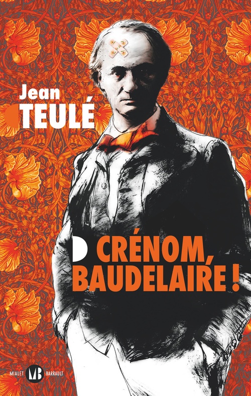 ebook cover of Crénom, Baudelaire !, by Jean Teulé