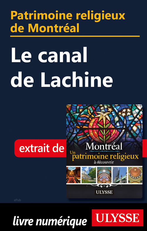 ebook cover of Patrimoine religieux de Montréal - Le canal de Lachine, by Siham Jamaa