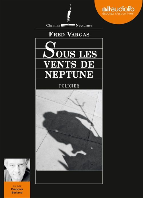 audiobook cover of Sous les vents de Neptune, by Fred Vargas