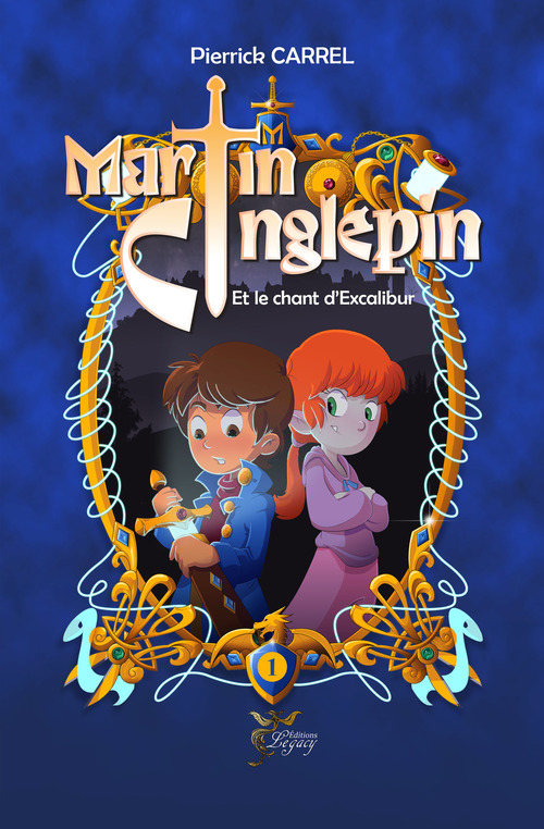 ebook cover of Martin Cinglepin et le chant d'Excalibur, by Carrel Pierrick