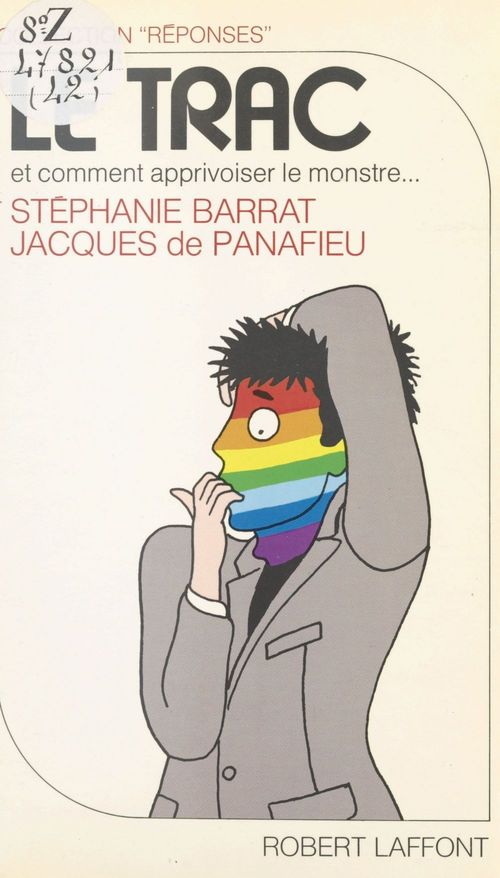 Couverture ebook de Le trac et comment apprivoiser le monstre, de Barral/Panafieu
