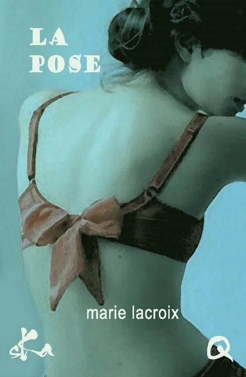 Couverture ebook de La pose, de Marie Lacroix