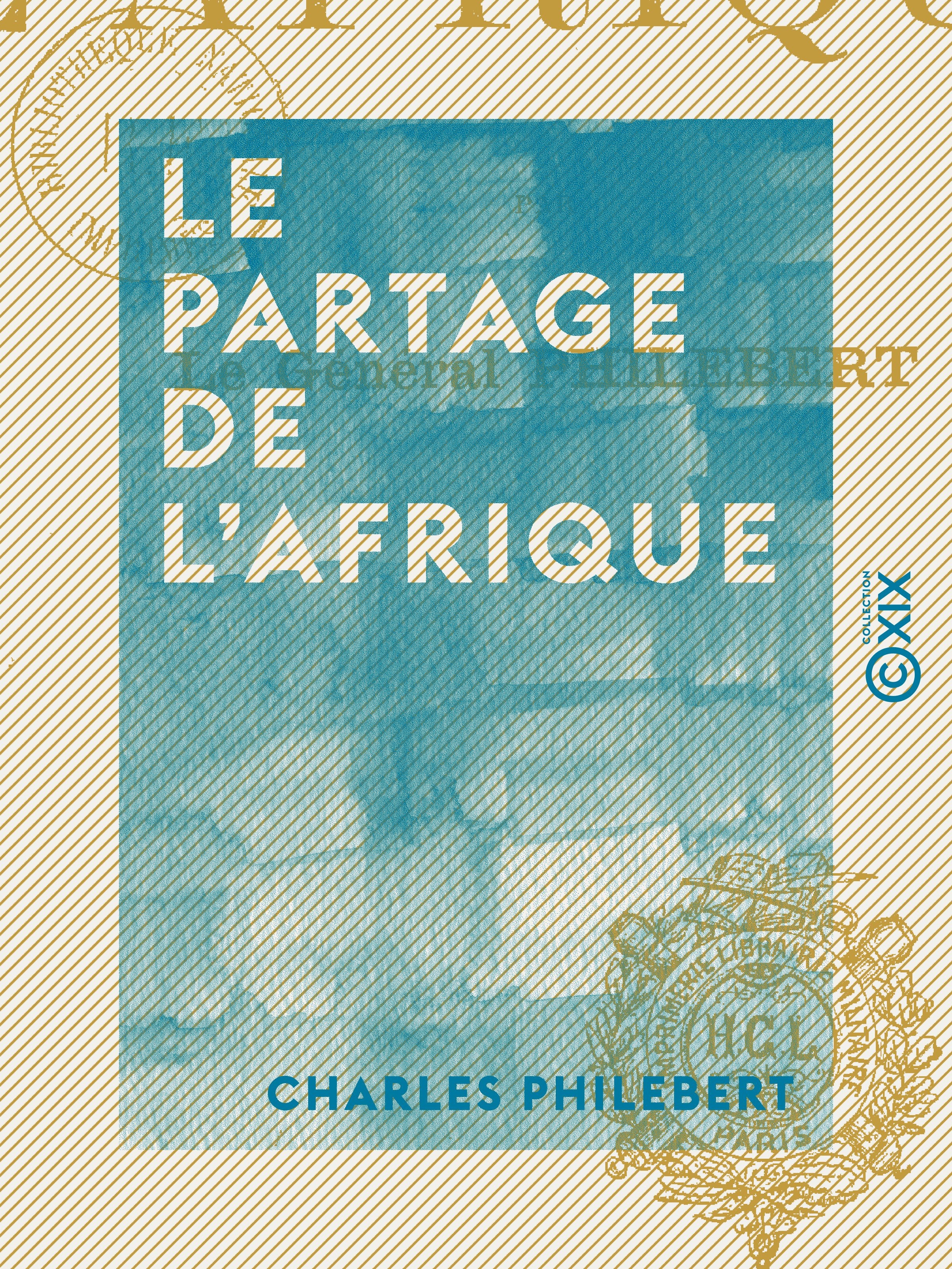 ebook cover of Le Partage de l'Afrique, by Charles Philebert