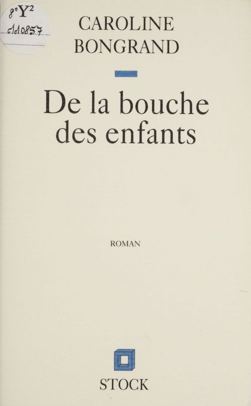 Couverture ebook de De la bouche des enfants, de Caroline Bongrand