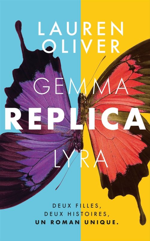 ebook cover of REPLICA, by Delarbre-A, Lauren Oliver