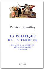 Couverture ebook de La politique de la Terreur, de Patrice Gueniffey