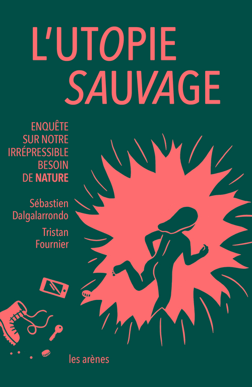 Couverture ebook de UTOPIE SAUVAGE, de Sébastien Dalgalarrondo, Tristan Fournier