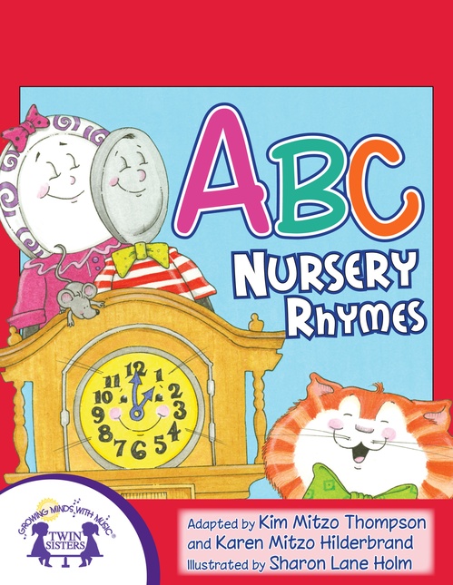 Couverture ebook de ABC Nursery Rhymes, de Kim Mitzo Thompson, Karen Mitzo Hilderbrand