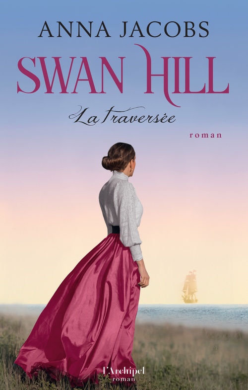 Couverture ebook de Swan Hill - Tome 3 La traversée, de Anna Jacobs