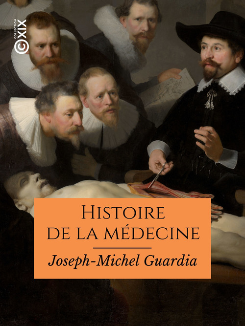 Couverture ebook de Histoire de la médecine, de Joseph-Michel Guardia