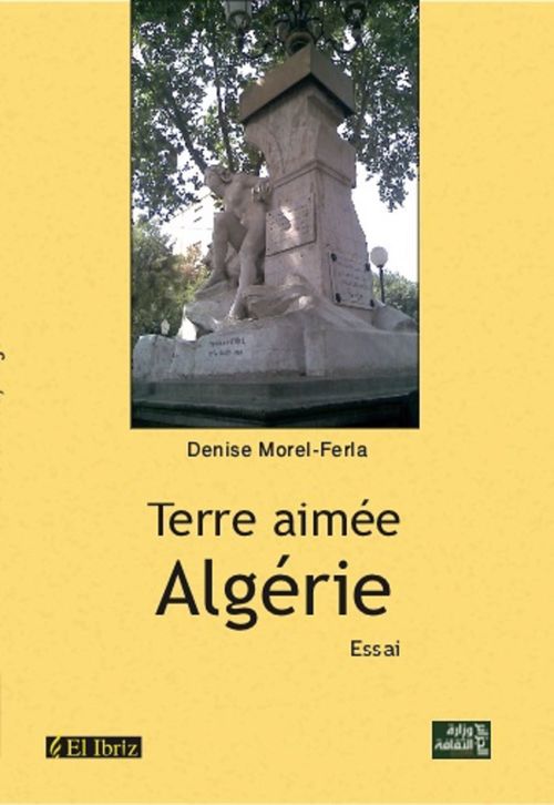Couverture ebook de Terre aimée Algérie, de Denise Morel-ferla