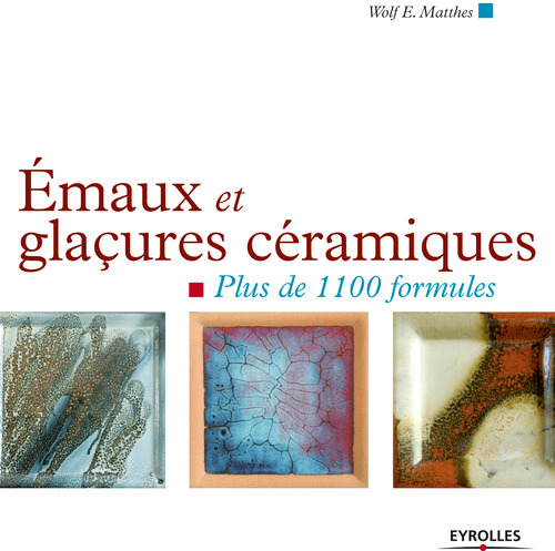 Couverture ebook de Emaux et glaçures céramiques, de Wolf E. Matthes