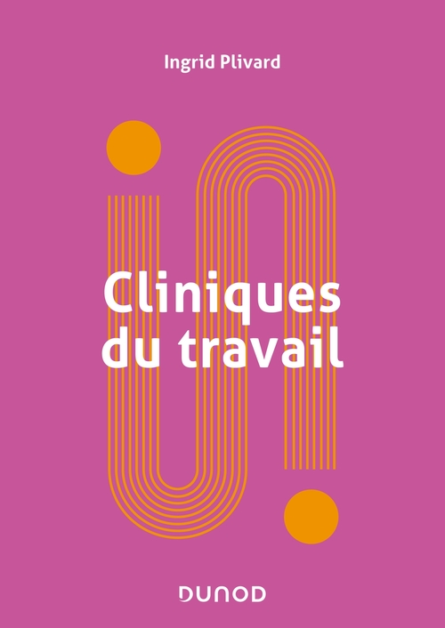 Couverture ebook de Cliniques du travail, de Ingrid Plivard