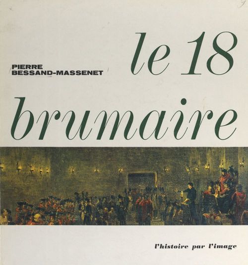 Couverture ebook de Le 18 brumaire, de Pierre Bessand-Massenet