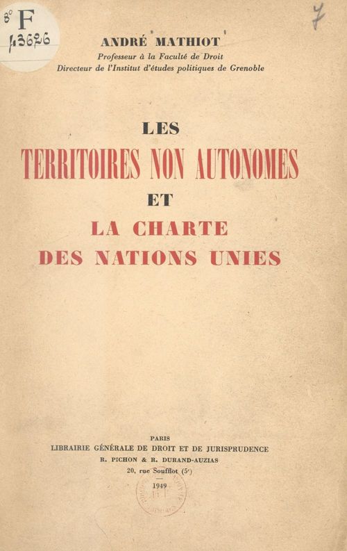Couverture ebook de Les territoires non autonomes et la charte des Nations Unies, de Andre Mathiot