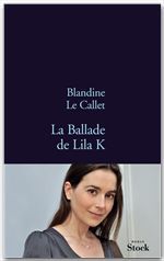 Couverture ebook de La ballade de Lila K, de Blandine Le Callet