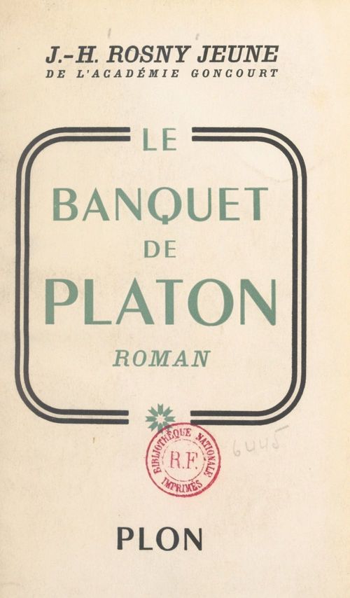 Couverture ebook de Le banquet de Platon, de J.-H. Rosny Jeune