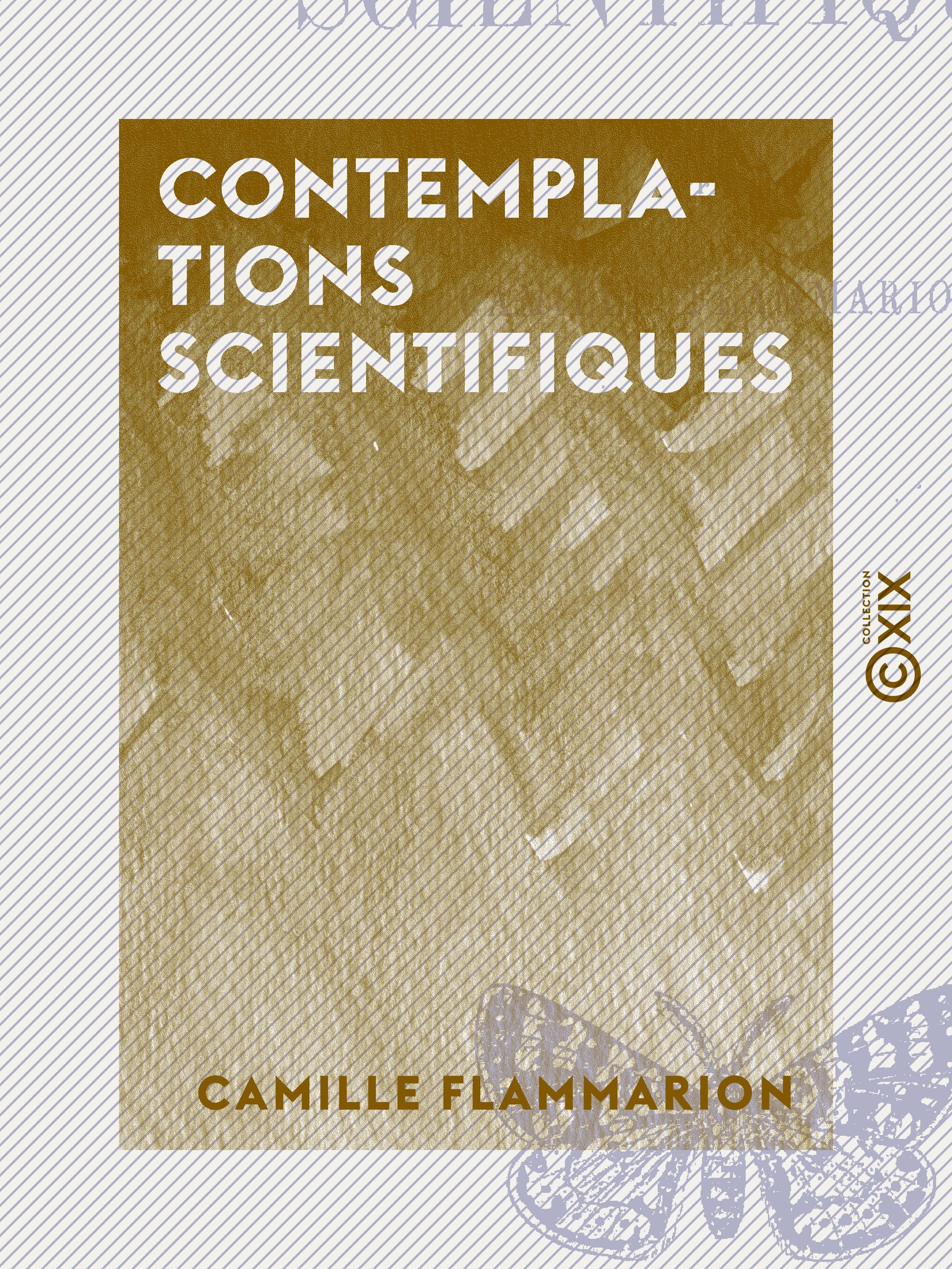 Couverture ebook de Contemplations scientifiques, de Camille Flammarion