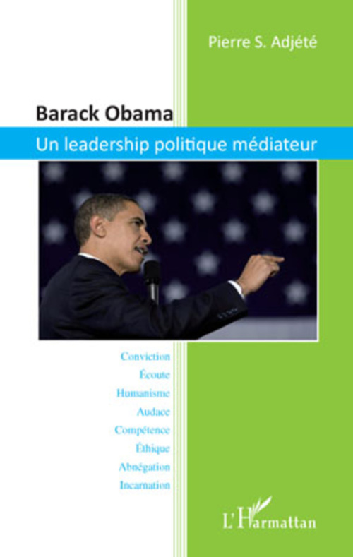 Couverture ebook de Barack Obama. Un leadership politique médiateur, de Pierre S. Adjete