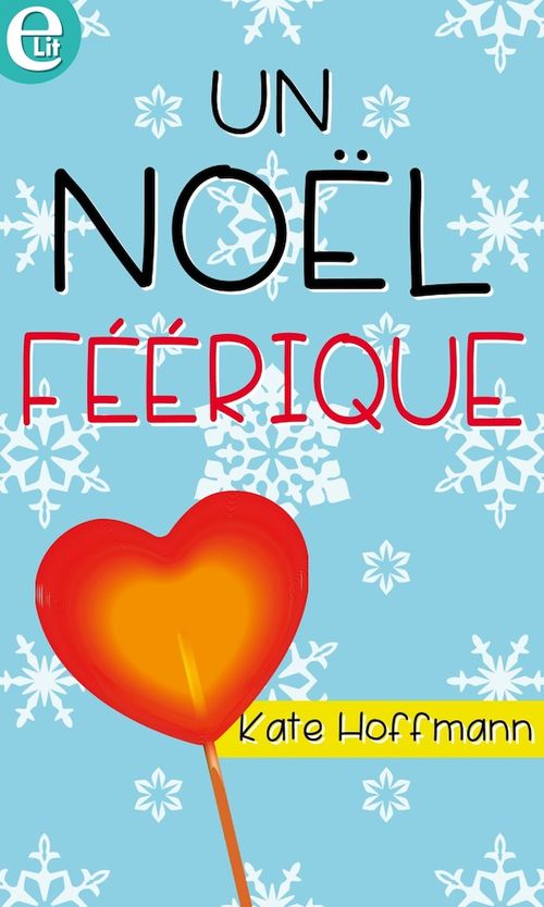 Couverture ebook de Un Noël féérique, de Kate Hoffmann