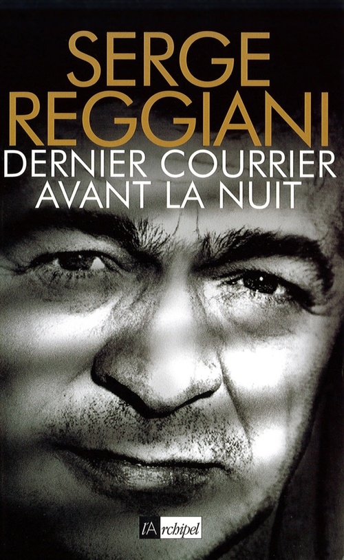 ebook cover of Dernier courrier avant la nuit, by Serge Reggiani