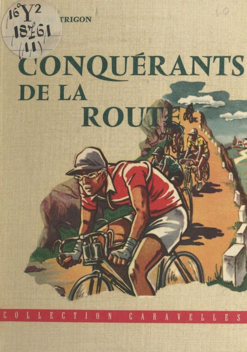 Couverture ebook de Conquérants de la route, de Jean De Trigon
