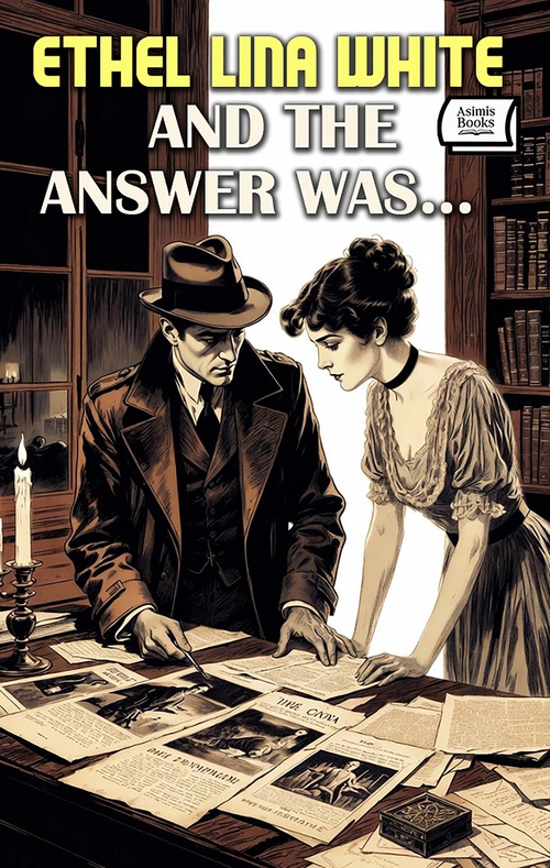 Couverture ebook de And the Answer Was..., de Ethel Lina White
