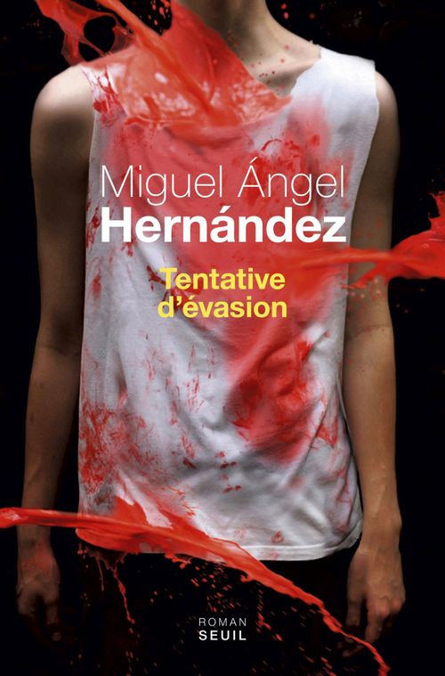 Couverture ebook de Tentative d'évasion, de Miguel angel Hernandez, Brigitte Jensen-Pascuito