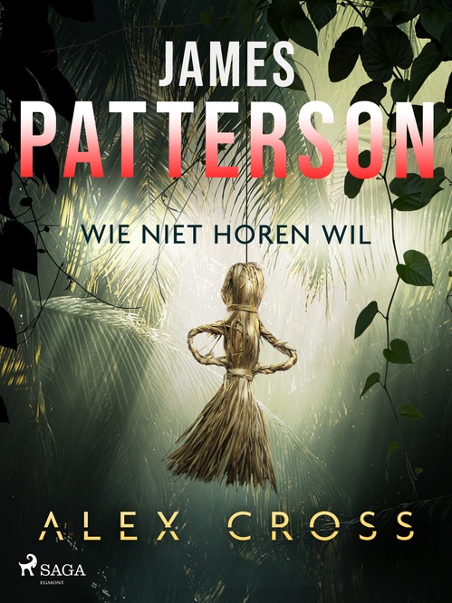 Couverture ebook de Wie niet horen wil, de James Patterson