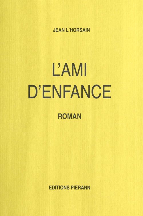 Couverture ebook de L'Ami d'enfance, de Jean L'Horsain