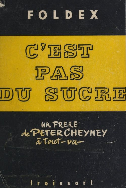 ebook cover of C'est pas du sucre !, by Foldex