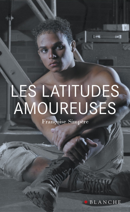 Couverture ebook de Les latitudes amoureuses, de Françoise Simpère