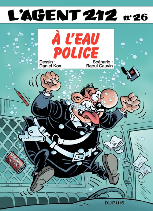 Couverture ebook de L'Agent 212 - Tome 26 - A l'eau police, de Raoul Cauvin, Daniel Kox