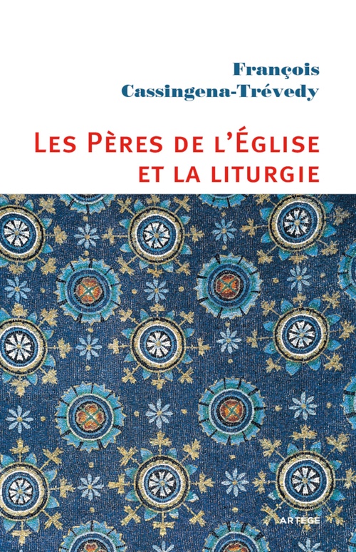 ebook cover of Les Pères de l'Eglise et la liturgie, by François Cassingena-Trévedy