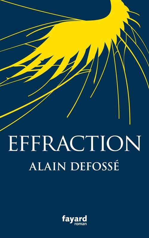 Couverture ebook de Effraction, de Alain Defossé