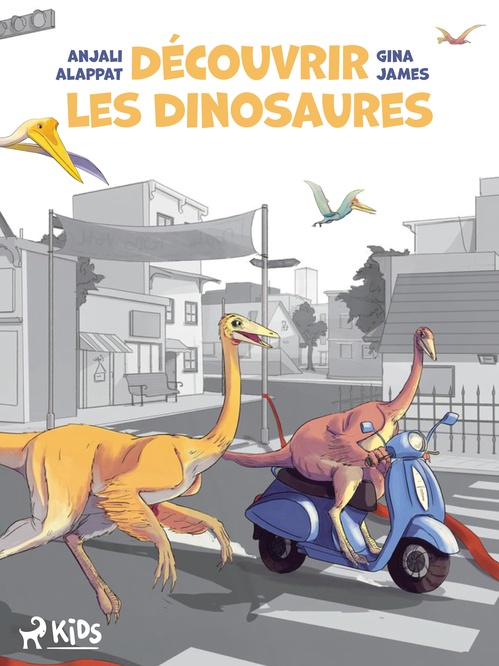 Couverture ebook de Découvrir les dinosaures, de Anjali Alappat, Gina James