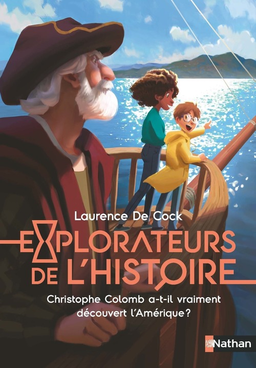 ebook cover of Explorateurs de l'Histoire : Christophe Colomb a-t-il vraiment découvert l'Amérique ?, by Laurence de Cock