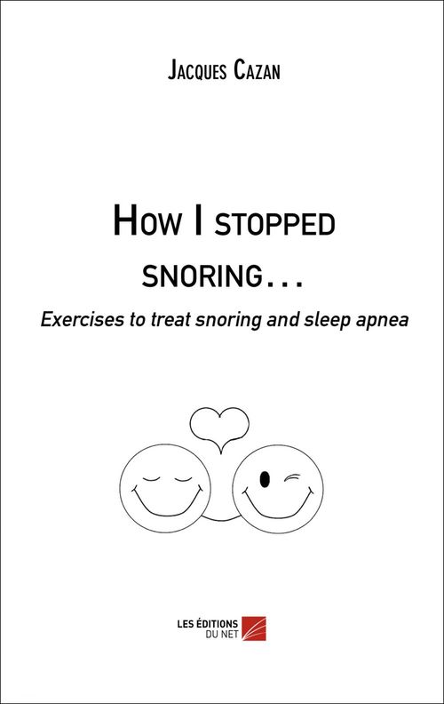 Couverture ebook de How I stopped snoring..., de Jacques Cazan