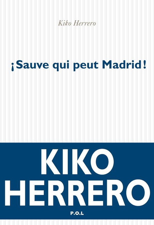 Couverture ebook de Sauve qui peut Madrid !, de Kiko Herrero