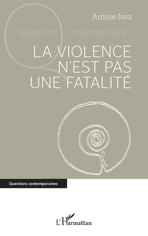 ebook cover of La violence n'est pas une fatalité, by Amine Issa
