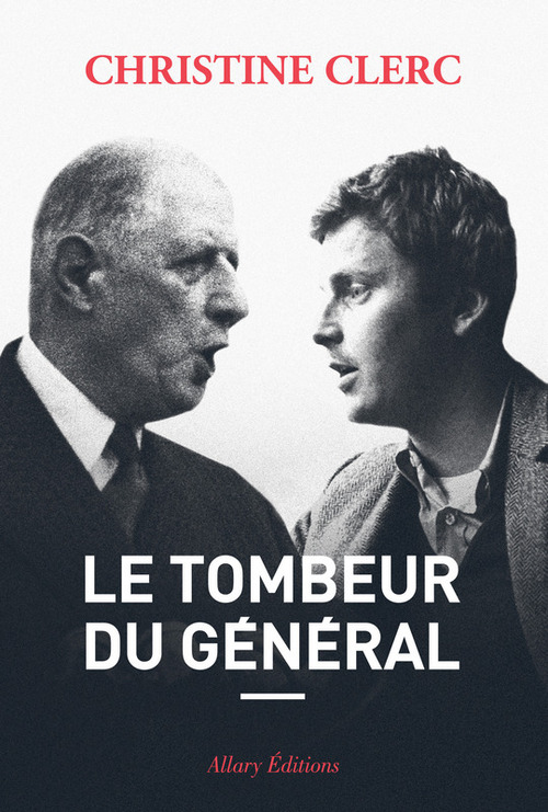 ebook cover of Le tombeur du Général, by Christine Clerc