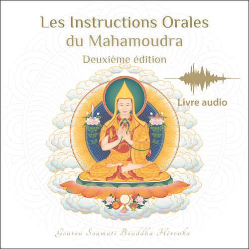 Couverture audiobook de Les Instructions Orales du Mahamoudra. 2e éd., de Gueshe Kelsang Gyatso