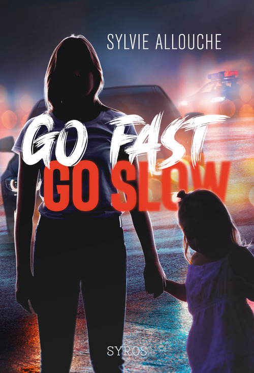 Couverture ebook de Go fast, Go slow, de Sylvie Allouche