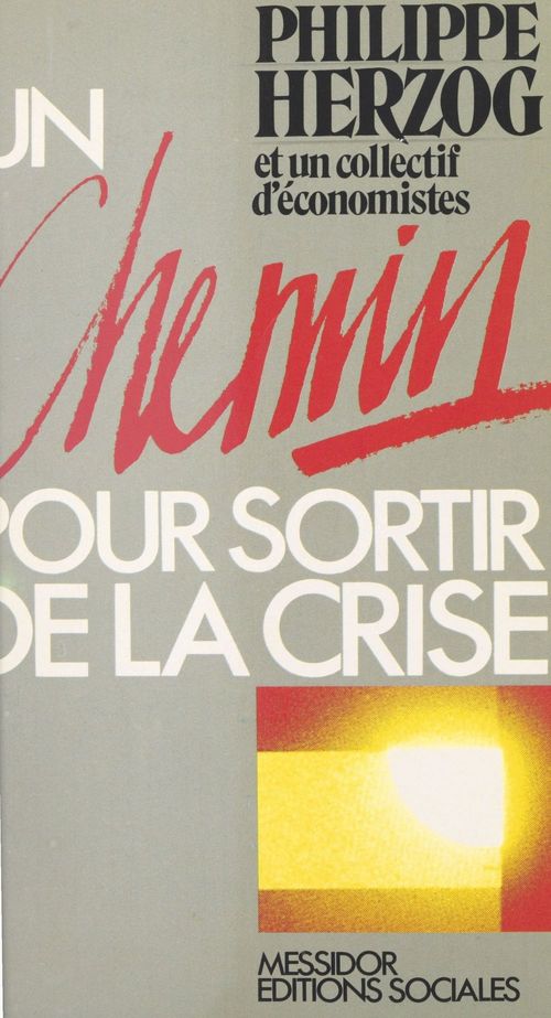 ebook cover of Un chemin pour sortir de la crise, by Philippe Herzog