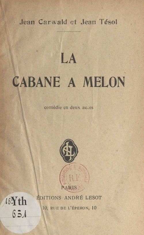 Couverture ebook de La cabane à Melon, de Jean Carwald, Jean Tesol